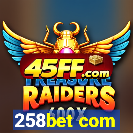 258bet com
